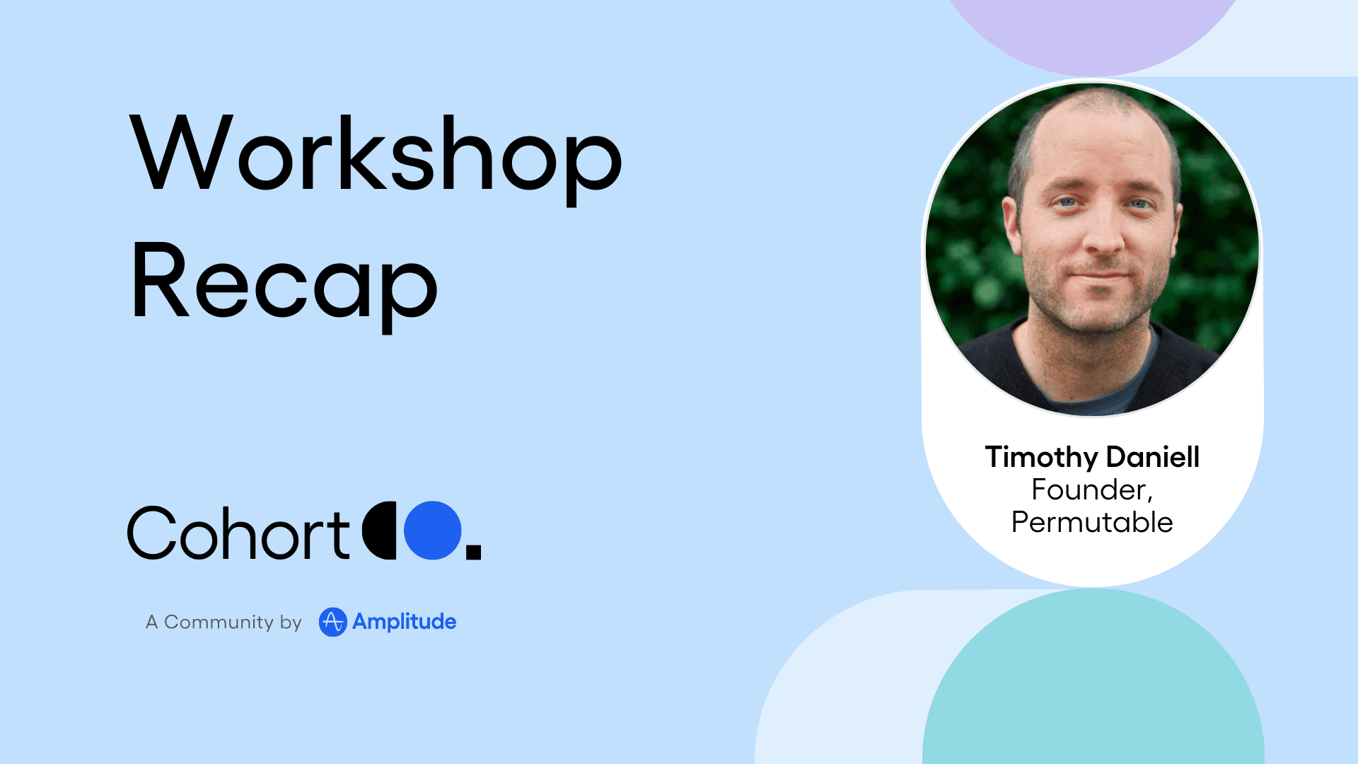 Retention workshop recap led by Timothy Daniell